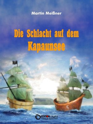 cover image of Die Schlacht auf dem Kapaunsee
